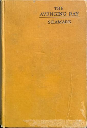 bookworms_The Avenging Ray_Hannah McQueen, Seamark (Austin J. Small)