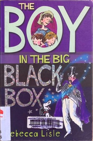 bookworms_The Boy in the Big Black Box_Rebecca Lisle, Tim Archbold