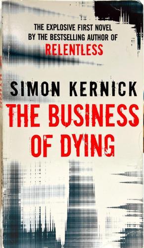 bookworms_The Business of Dying_Simon Kernick