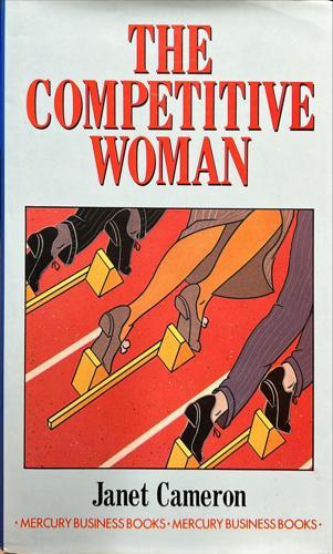 The Competitive Woman - By Janet Cameron