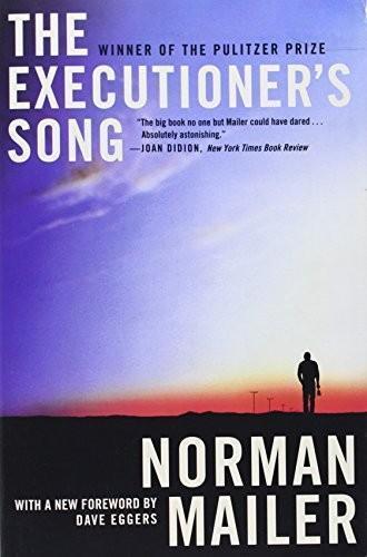 The Executioner's Song - By Norman Mailer