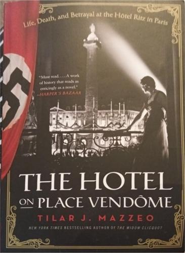 bookworms_The Hotel on Place Vendôme_Tilar J. Mazzeo