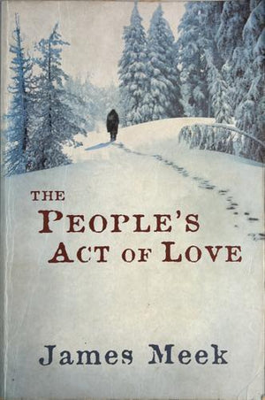 bookworms_The People's Act of Love_James Meek