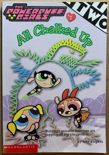 bookworms_The Powerpuff Girls - All Chalked Up_Amy Keating Rogers