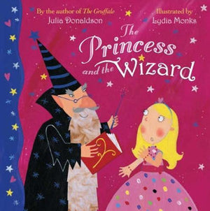 bookworms_The Princess and the Wizard_Julia Donaldson, Lydia Monks