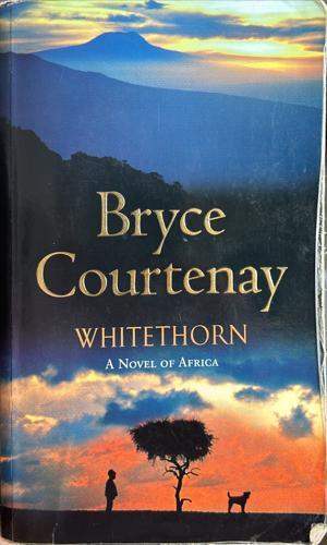 Whitethorn - By Bryce Courtenay
