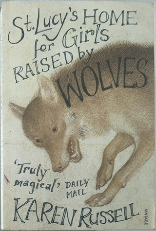 St. Lucy's Home for Girls Raised by Wolves — front cover
