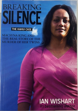 Breaking Silence - By Ian Wishart — front cover