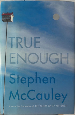 True Enough - By Stephen McCauley — front cover