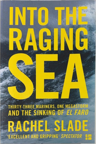 Into the Raging Sea - By Rachel Slade — front cover