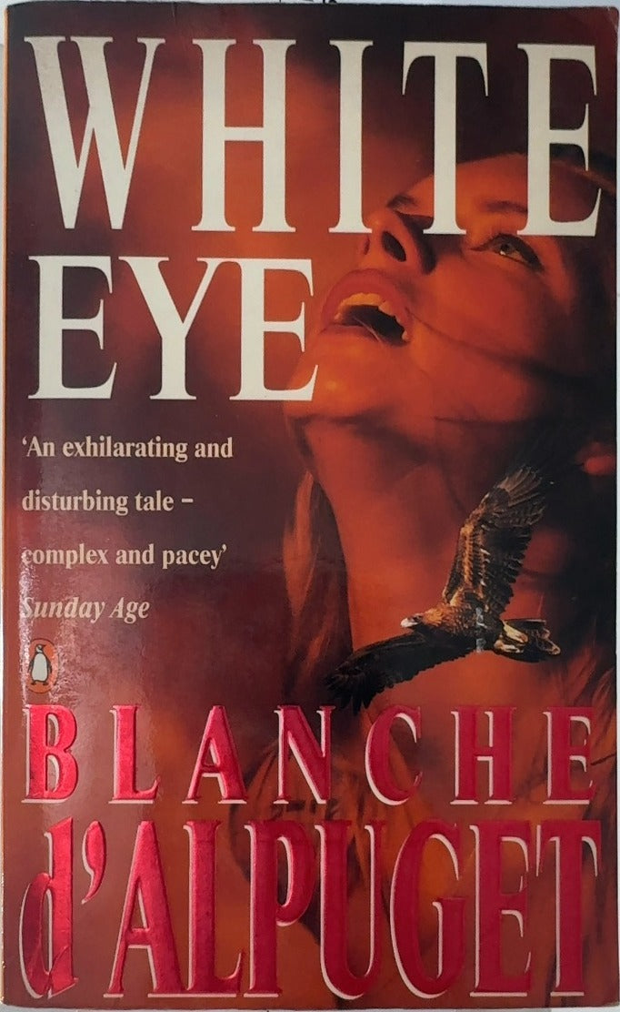 White Eye - By Blanche d'Alpuget — front cover