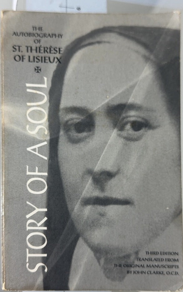 Story of a Soul - By St. Thérèse of Lisieux & others — front cover