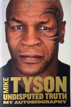 Undisputed Truth - By Mike Tyson