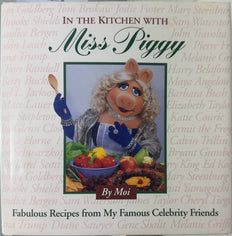 In the Kitchen with Miss Piggy - By Moi