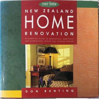 New Zealand Home Renovation - By Don Bunting — front cover