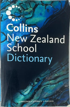 Collins New Zealand School Dictionary - By Elizabeth Gordon & others