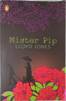 Mister Pip - By Lloyd Jones