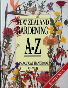 New Zealand Gardening A-Z - By W.G. Sheat