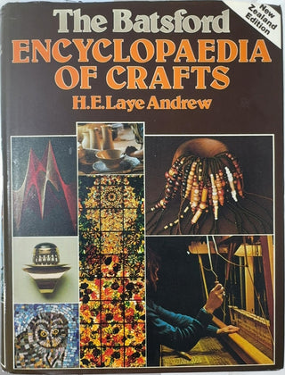The Batsford Encyclopaedia of Crafts - By H. E. Laye Andrew — front cover