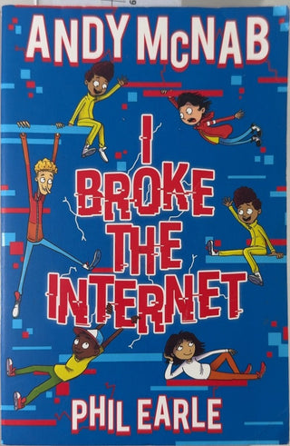 I Broke the Internet - By Andy McNab & others — front cover