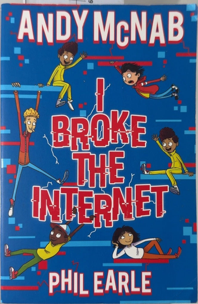I Broke the Internet - By Andy McNab & others — front cover
