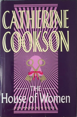 The House of Women - By Catherine Cookson — front cover