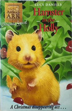 Hamster in the Holly - By Lucy Daniels