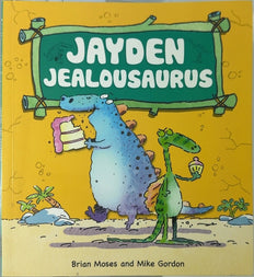 Jayden Jealousaurus - By Brian Moses & others