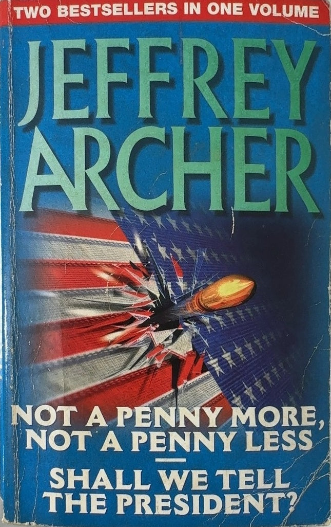 Not a Penny More, Not a Penny Less / Shall We Tell the - By Jeffrey Archer — front cover
