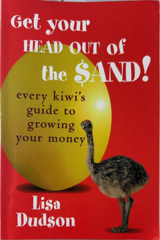 Get your HEAD OUT of the $AND! - By Lisa Dudson