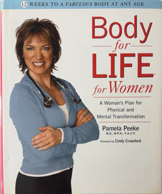 Body-for-LIFE for Women - By Pamela Peeke