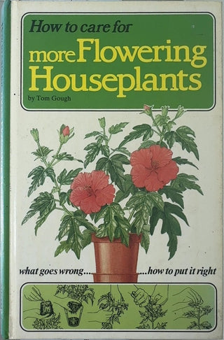 How to care for more Flowering Houseplants - By Tom Gough — front cover