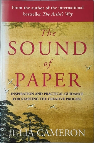 The Sound of Paper - By Julia Cameron — front cover