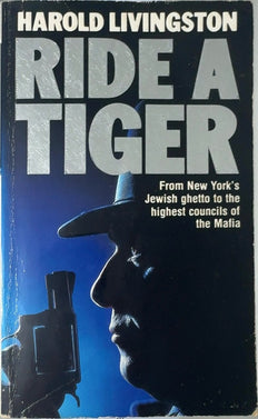 Ride a Tiger - By Harold Livingston
