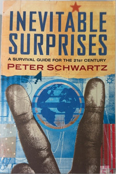 Inevitable Surprises - By Peter Schwartz
