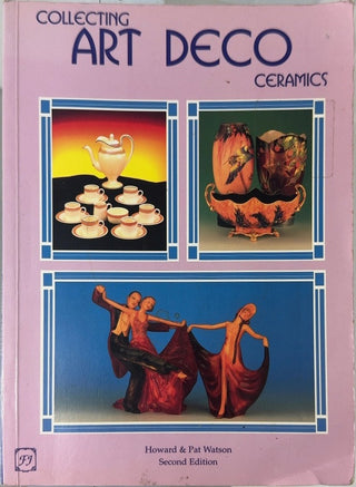 Collecting Art Deco Ceramics - By Howard Watson & others — front cover