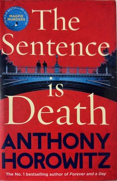 The Sentence is Death - By Anthony Horowitz