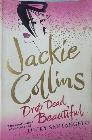 Drop Dead Beautiful - By Jackie Collins — front cover