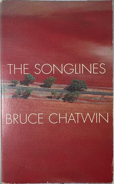 The Songlines - By Bruce Chatwin