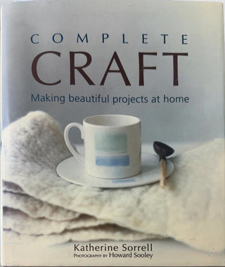 Complete Craft - By Katherine Sorrell — front cover