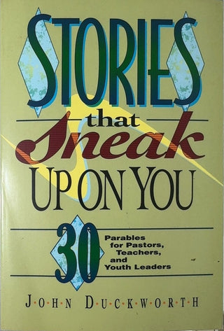 Stories That Sneak Up on You - By John Duckworth — front cover