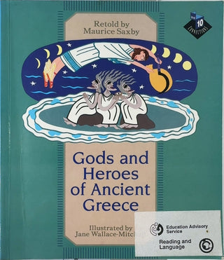 Gods and Heroes of Ancient Greece - By Maurice Saxby — front cover