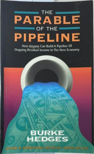 The Parable of the Pipeline - By Burke Hedges — front cover