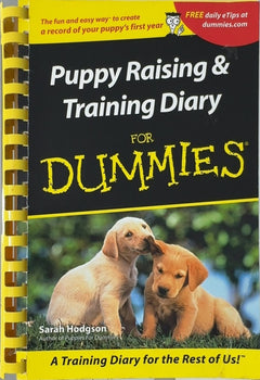 Puppy Raising & Training Diary For Dummies - By Sarah Hodgson