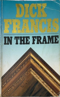 In the Frame - By Dick Francis