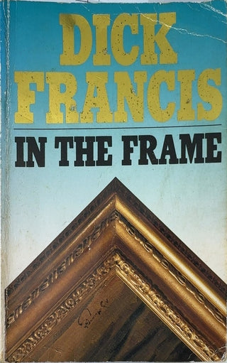 In the Frame - By Dick Francis — front cover