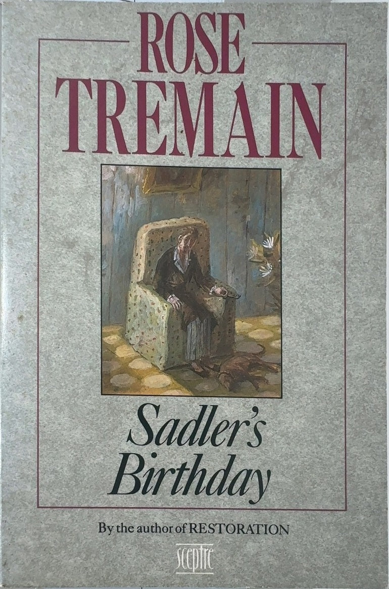 Sadler's Birthday - By Rose Tremain — front cover