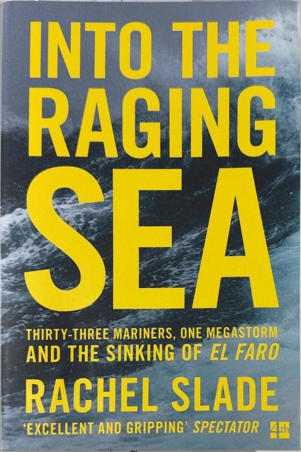 Into the Raging Sea - By Rachel Slade — front cover