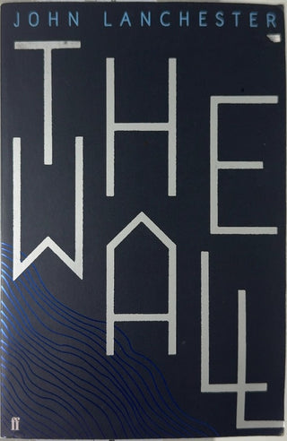 The Wall - By John Lanchester — front cover