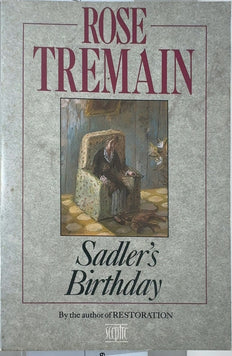 Sadler's Birthday - By Rose Tremain